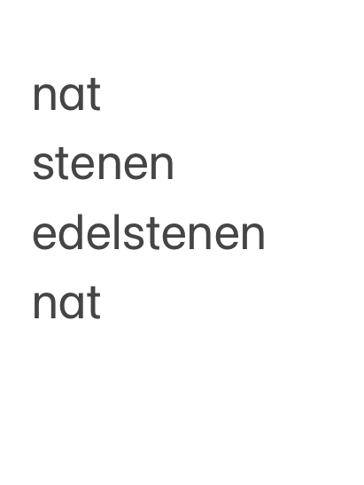 nat
stenen
edelstenen
nat